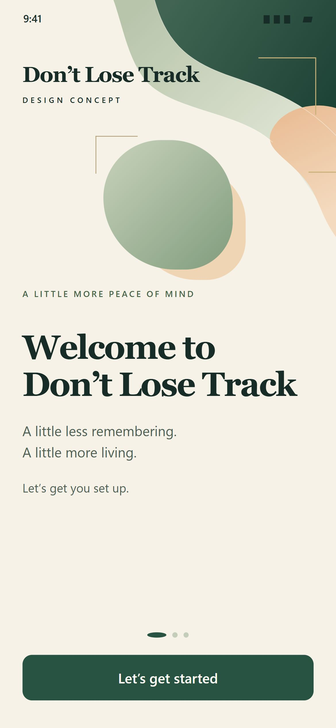 Welcome screen with layered abstract curves and the blurb: A little less remembering. A little more living.