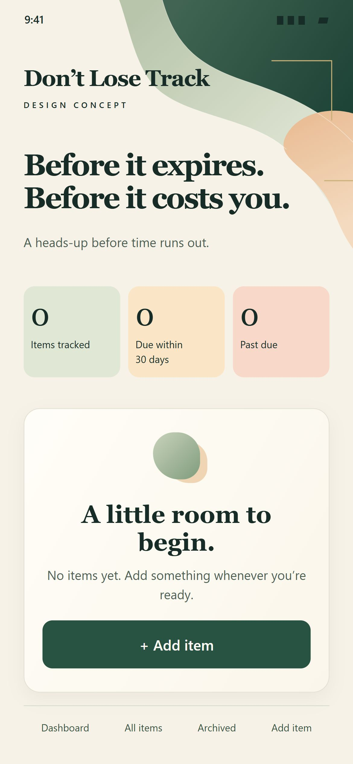 An empty dashboard inviting the person to add an item whenever they are ready.